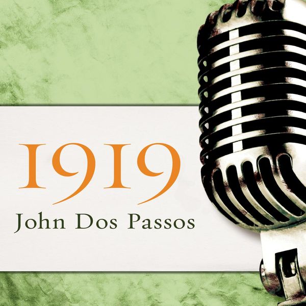 Cover Art for 9781400189113, 1919 by John Dos Passos