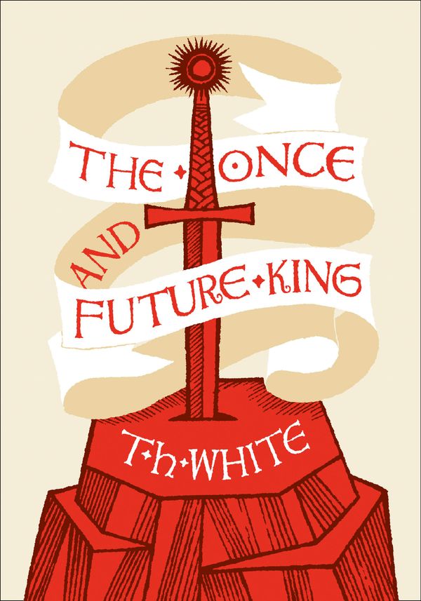 Cover Art for 9780007491544, The Once and Future King by T. H. White