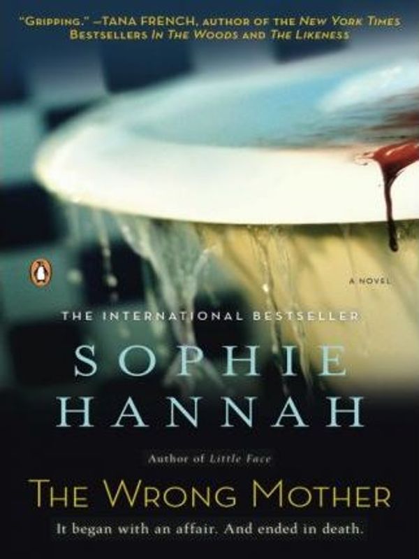 Cover Art for 9781101158999, The Wrong Mother by Sophie Hannah