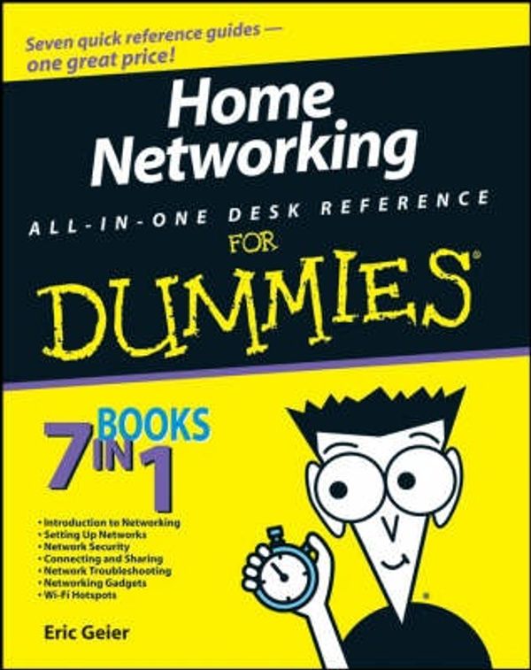 Cover Art for 9780470275191, Home Networking All-In-One Desk Reference for Dummies by Eric Geier