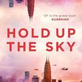 Cover Art for 9781838937607, Hold Up the Sky by Cixin Liu