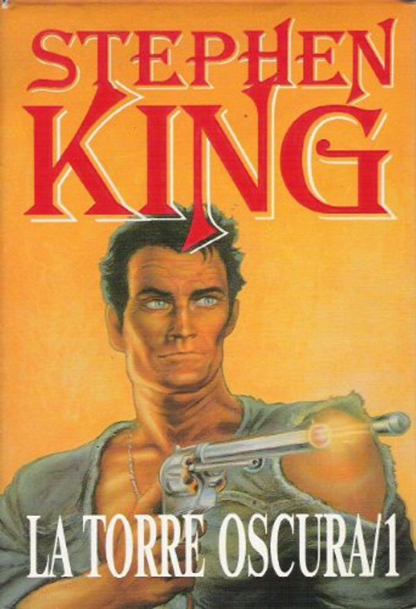 Cover Art for 9788440607461, La Torre Oscura 1 by Stephen King