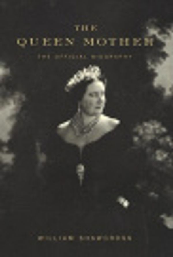 Cover Art for 9781415966563, The Queen Mother by William Shawcross