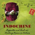 Cover Art for 9781742668802, Indochine by Luke Nguyen