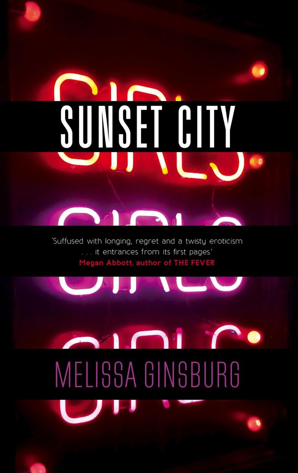 Cover Art for 9780571326716, Sunset City by Melissa Ginsburg