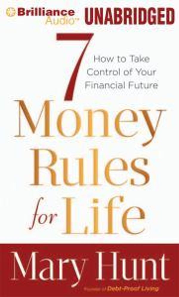 Cover Art for 9781455867189, 7 Money Rules for Life by Mary Hunt