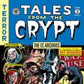 Cover Art for B0BF9374TJ, The EC Archives: Tales from the Crypt Volume 3 by William Gaines, Al Feldstein