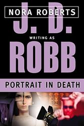 Cover Art for B018EWQ5KO, [(Portrait in Death)] [By (author) Nora Roberts] published on (March, 2003) by Nora Roberts