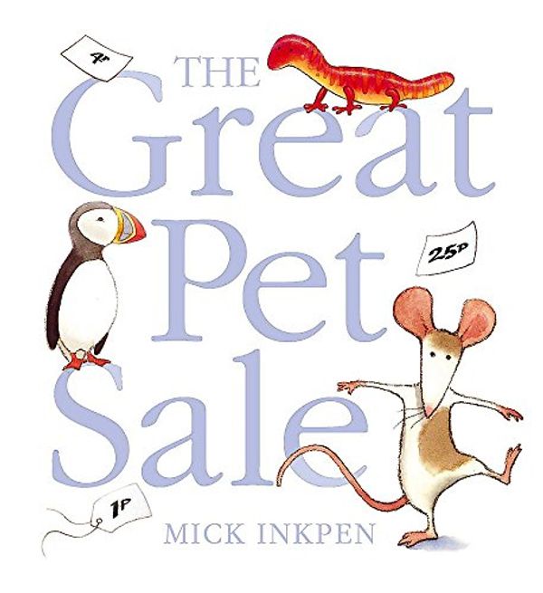 Cover Art for 9781844564019, Great Pet Sale (Book & CD) by Mick Inkpen
