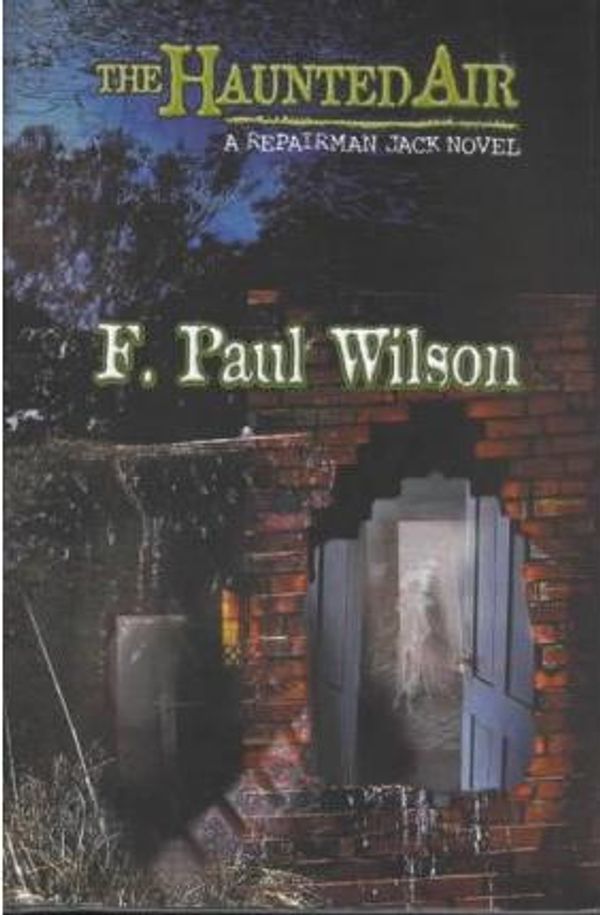 Cover Art for 9781887368575, The Haunted Air by Wilson, F. Paul