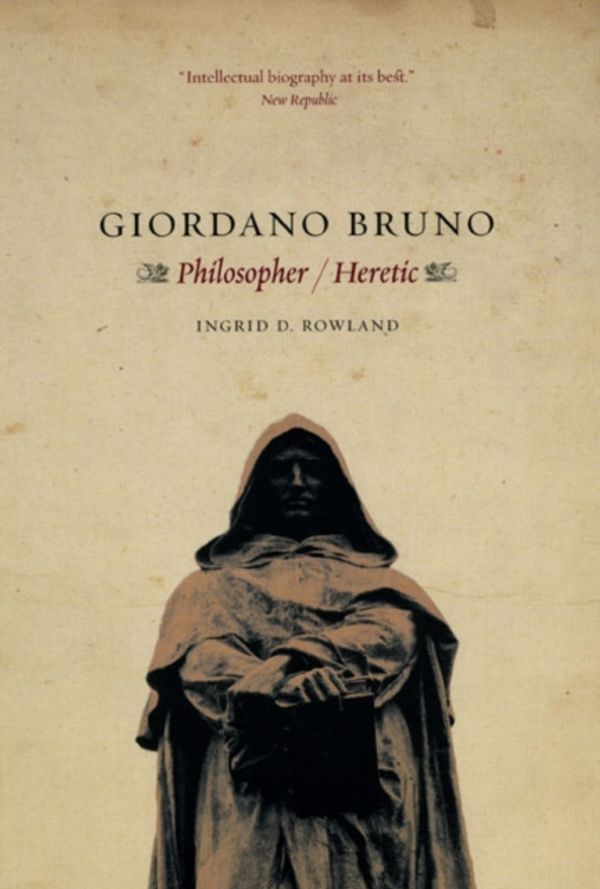 Cover Art for 9780226730240, Giordano Bruno by Ingrid D. Rowland