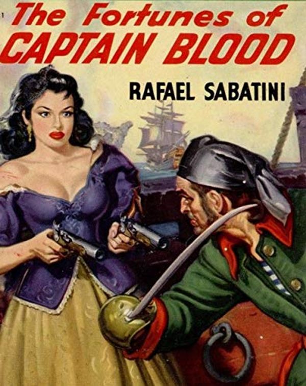 Cover Art for B07NPPFQBW, The Fortunes of Captain Blood by Rafael Sabatini