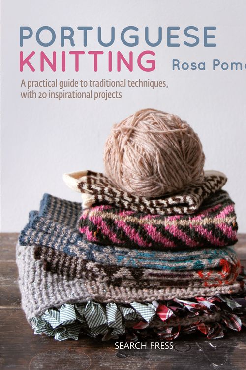 Cover Art for 9781782217213, Portuguese Knitting: A Historical & Practical Guide to Traditional Portuguese Techniques, with 20 Inspirational Projects by Rosa Pomar