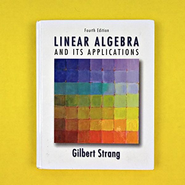 Cover Art for 9780030105678, Linear Algebra and Its Applications by Gilbert Strang