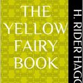 Cover Art for 1230003121276, The Yellow Fairy Book by Andrew Lang