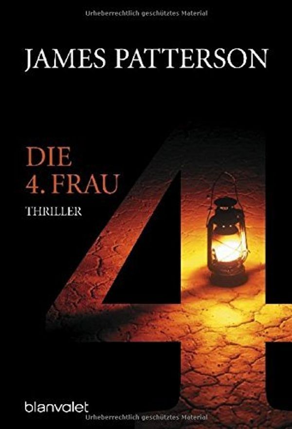 Cover Art for 9783442367566, Die 4. Frau by James Patterson, Maxine Paetro