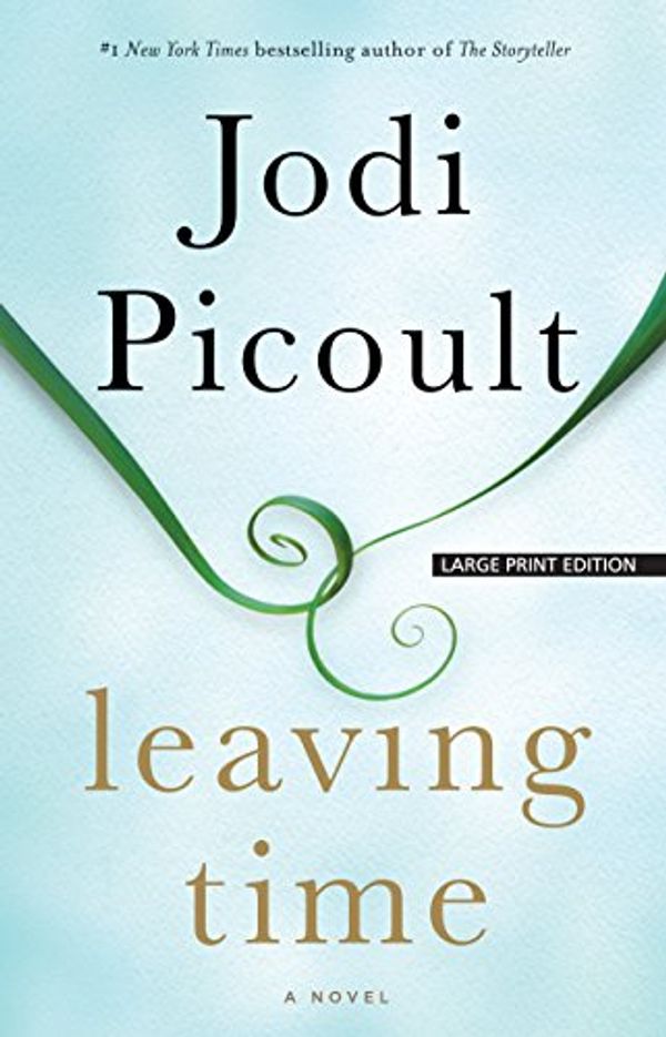 Cover Art for 9781594138768, Leaving Time by Jodi Picoult