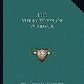 Cover Art for 9781162702124, The Merry Wives of Windsor by William Shakespeare