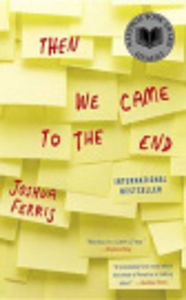Cover Art for 9780759572300, Then We Came to the End by Joshua Ferris