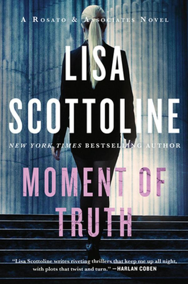Cover Art for 9780062943804, Moment of Truth by Lisa Scottoline