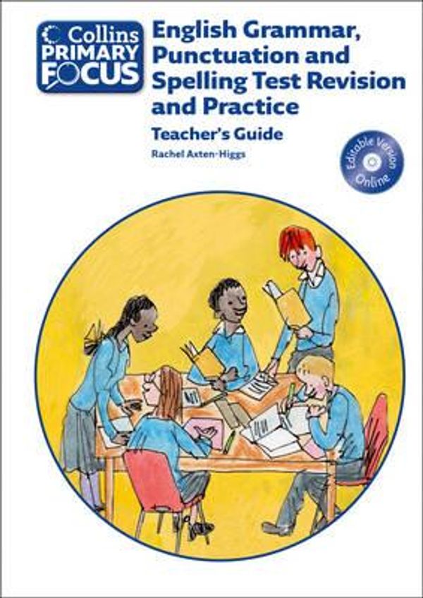 Cover Art for 9780007506699, English Grammar, Punctuation and Spelling Test Revision and Practice by Rachel Axten-Higgs