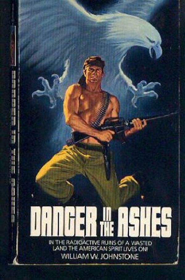 Cover Art for 9780821723111, Danger in the Ashes by William W Johnstone