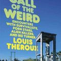 Cover Art for 9780306815676, The Call of the Weird by Louis Theroux