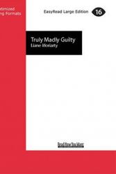 Cover Art for 9781525228889, Truly Madly Guilty by Liane Moriarty