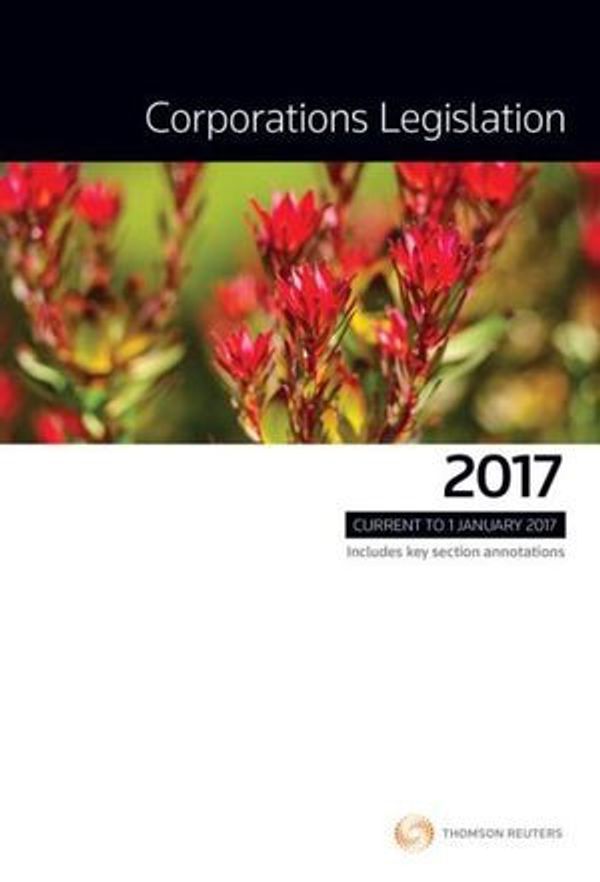 Cover Art for 9780455500102, Corporations Legislation: 2017 by Australia, Robert Baxt, Edmund Thomas Finnane, Jason Harris
