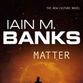 Cover Art for 9780748110049, Matter by Iain M. Banks