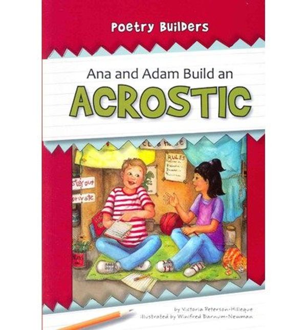 Cover Art for 9781603572941, Ana and Adam Build an Acrostic by Peterson-Hilleque, Victoria