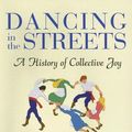 Cover Art for 9780786147977, Dancing in the Streets by Barbara Ehrenreich
