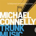 Cover Art for 9781409156949, Trunk Music by Michael Connelly