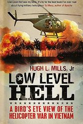 Cover Art for B017MYTX6I, Low Level Hell. Hugh L. Mills with Robert A. Anderson by Hugh L. Mills(2011-09-01) by Hugh L. Mills
