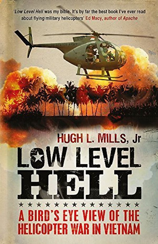 Cover Art for B017MYTX6I, Low Level Hell. Hugh L. Mills with Robert A. Anderson by Hugh L. Mills(2011-09-01) by Hugh L. Mills