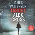 Cover Art for 9781549176241, Target: Alex Cross by James Patterson
