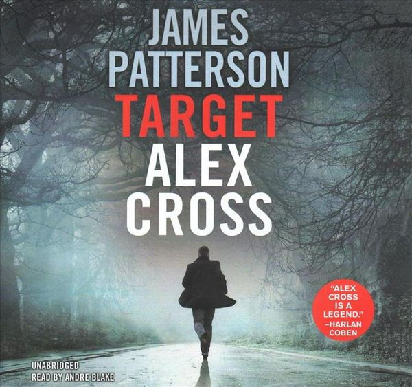 Cover Art for 9781549176241, Target: Alex Cross by James Patterson