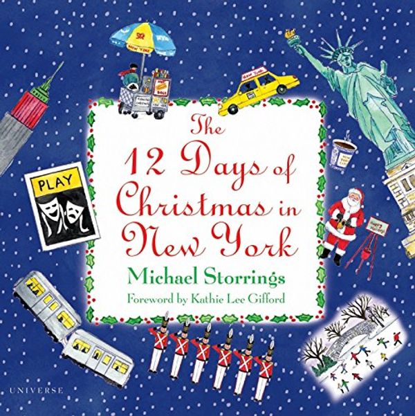 Cover Art for 9780789324405, 12 Days Christmas New York by Michael Storrings
