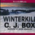 Cover Art for 9781470328092, Winterkill by C. J. Box Unabridged CD Audiobook by C. J. Box