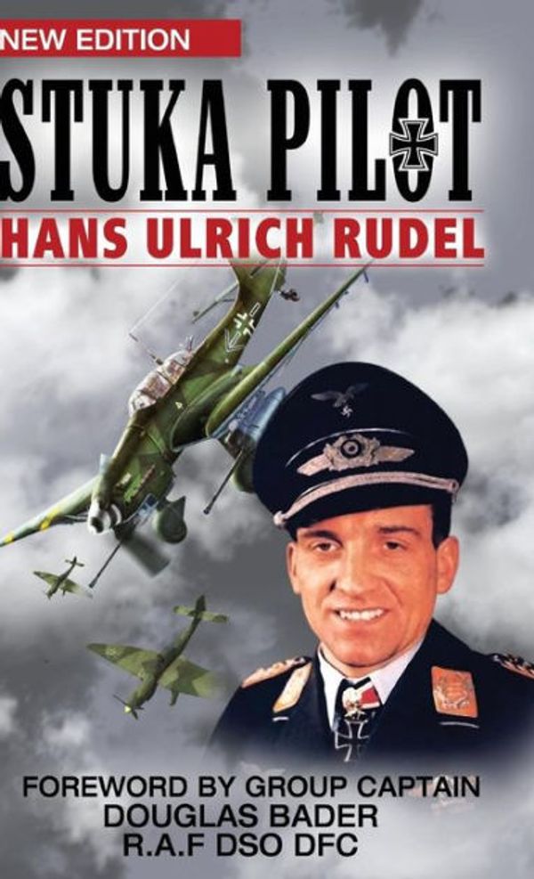 Cover Art for 9781908476876, Stuka Pilot by Hans Ulrich Rudel