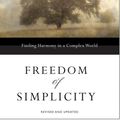 Cover Art for 9780062005298, Freedom of Simplicity: Revised Edition by Richard J. Foster