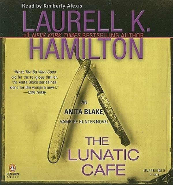 Cover Art for 9780143144045, The Lunatic Cafe: An Anita Blake, Vampire Hunter Novel by Laurell K. Hamilton