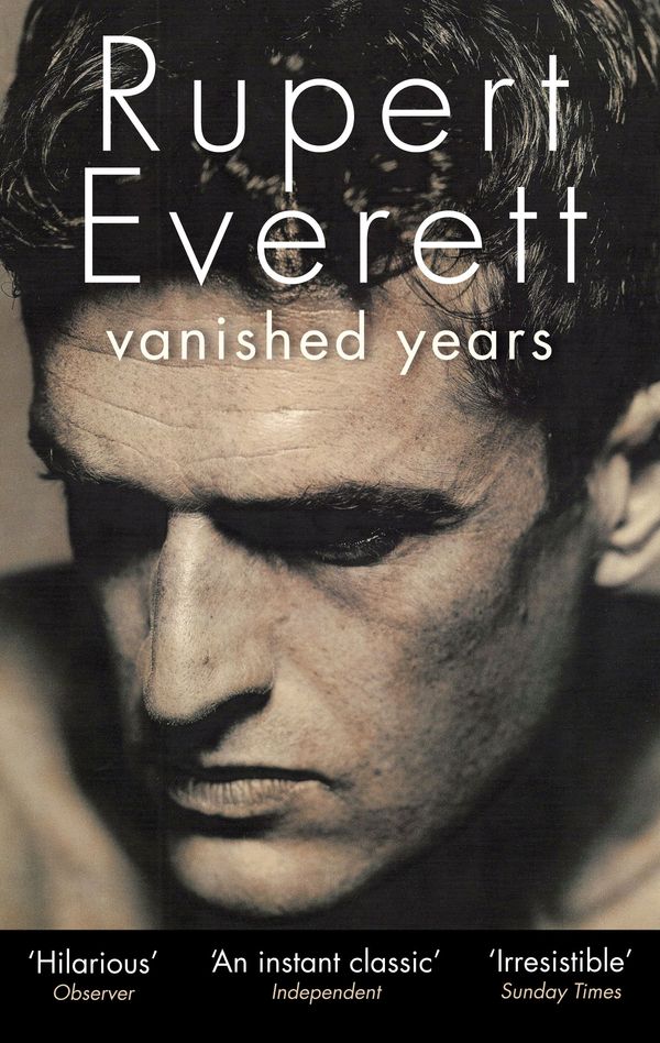 Cover Art for 9780349000237, Vanished Years by Rupert Everett