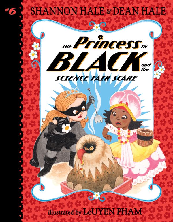 Cover Art for 9781536206869, The Princess in Black and the Science Fair Scare by Shannon Hale