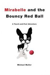 Cover Art for 9780761171652, Mirabelle and the Bouncy Red Ball by Michael Muller