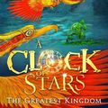 Cover Art for 9780008355135, The Greatest Kingdom: Book 3 (A Clock of Stars) by Francesca Gibbons