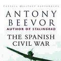Cover Art for 9780304358403, The Spanish Civil War by Antony Beevor