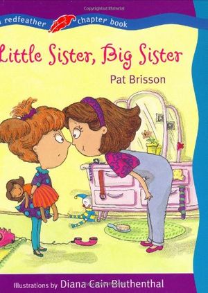Cover Art for 9780805058871, Little Sister, Big Sister by Pat Brisson