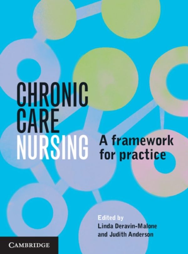 Cover Art for 9781316600740, Chronic Care NursingA Framework for Practice by Linda Deravin-Malone