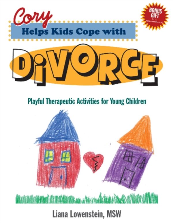 Cover Art for 9780968519981, Cory Helps Kids Cope With Divorce by Liana Lowenstein
